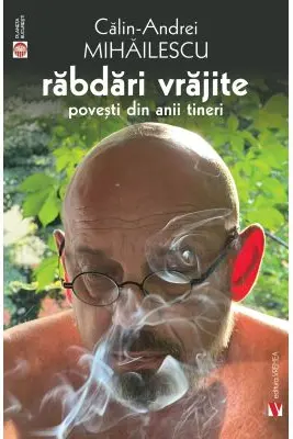 Rabdari vrajite. Povesti din anii tineri