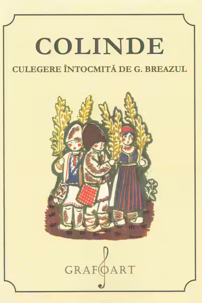 Colinde. Culegere întocmită de G. Breazul