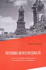 Reforma neintenționată