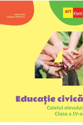 Educatie civica. Caietul elevului pentru clasa a 4-a