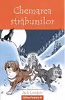 Chemarea strabunilor (text adaptat)