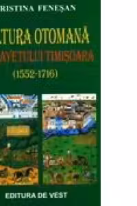 Cultura otomana a vialyetului Timisoara (1552-1716)