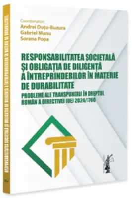 Responsabilitatea societala si obligatia de diligenta a intreprinderilor in materie de durabilitate