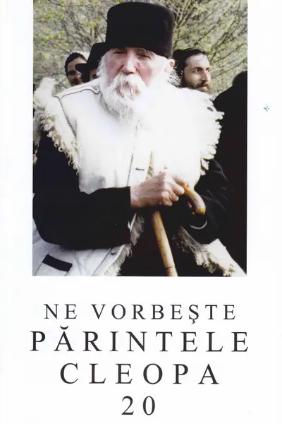 Ne vorbeste Parintele Cleopa 20