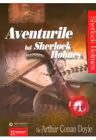 Aventurile lui Sherlock Holmes. Vol. 1