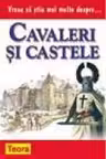 Vreau sa stiu mai multe despre cavaleri si castele