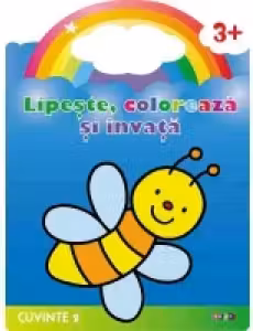 Cuvinte 2. Lipeste, coloreaza si invata