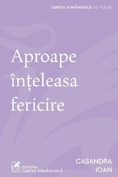 Aproape inteleasa fericire