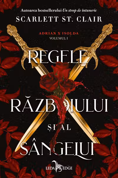 Regele razboiului si al sangelui (vol.1 din seria Adrian X Isolda)