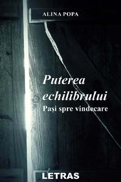 Puterea echilibrului. Pași spre vindecare