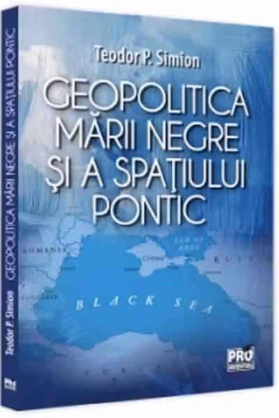 Geopolitica Mării Negre și a spațiului pontic