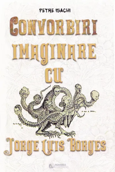 Convorbiri imaginare cu Jorge Luis Borges