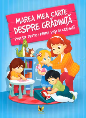 Marea mea carte despre gradinita