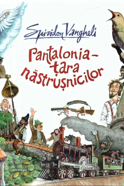 Pantalonia. Țara năstrușnicilor