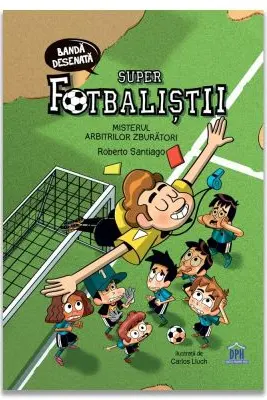 Misterul arbitrilor zburatori. Banda desenata