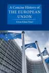 A Concise History of the European Union