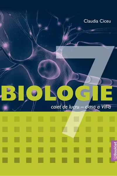 Biologie - Clasa a 7 - Caiet de lucru