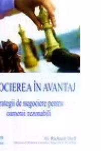 Negocierea in avantaj - Strategii de negociere pentru oameni rezonabili