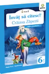 Învăț să citesc! Nivelul 1 Crăiasa Zăpezii