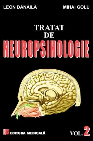 Tratat de neuropsihologie. Volumul II