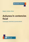 Actiunea in contencios fiscal