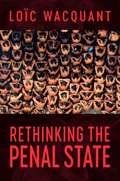 Rethinking the Penal State