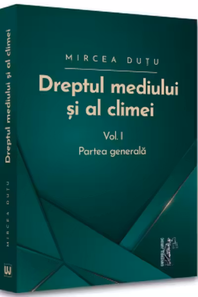 Dreptul mediului și al climei Vol 1: Partea generală