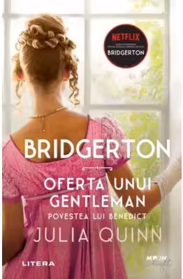 Moon Light. BRIDGERTON. Vol. 3 OFERTA UNUI GENTLEMAN. Povestea lui Benedict.