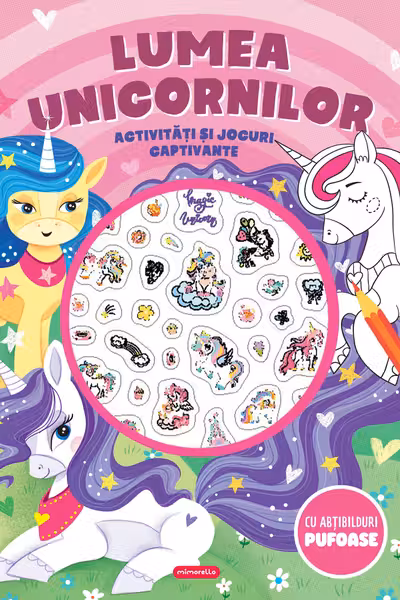 Lumea unicornilor - Activitati si jocuri captivante