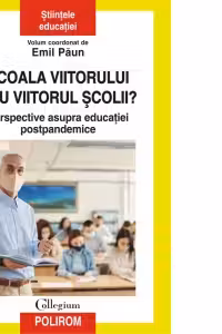 Scoala viitorului sau viitorul scolii