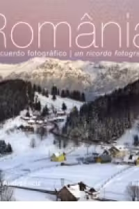 Romania. O amintire fotografica (italiana-spaniola)