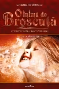 O inima de Broscuta. Volumul 10. Puterea zambetului