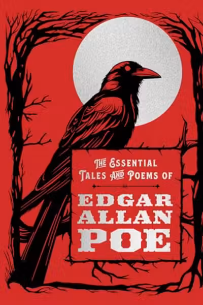 The Essential Tales and Poems of Edgar Allan Poe
