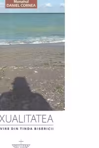 Sexualitatea. O privire din tinda Bisericii. Editia a doua