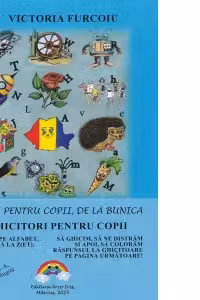 Scrieri pentru copii, de la bunica. 1. Ghicitori pentru copii