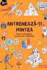Antreneaza-ti mintea. Jocuri educative, puzzle-uri, labirinturi