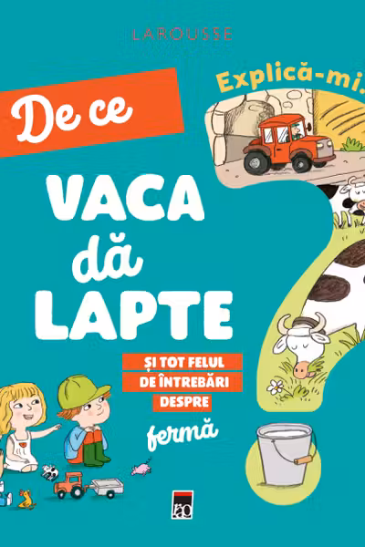 Explica-mi de ce vaca da lapte