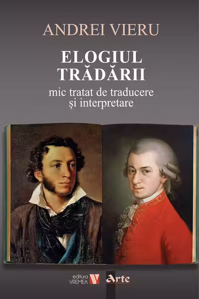 Elogiul tradarii. Mic tratat de traducere si interpretare