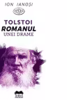 Tolstoi. Romanul unei drame