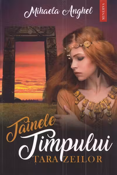 Tainele timpului. Tara zeilor