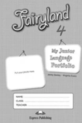 Curs de limba engleza Fairyland 4. My Junior Language Portfolio - Jenny Dooley, Virginia Evans