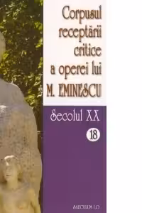 Corpusul receptarii critice a operei lui Mihai Eminescu. Secolul 20 (volumele 18-19) - I. Oprisan