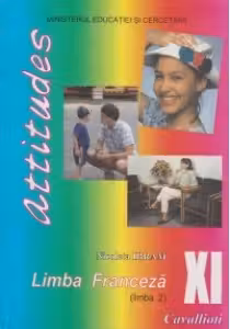Attitudes - manual de limba franceza pentru clasa a XI-a (L2)