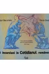 111 incursiuni in Cotidianul romanesc