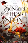 The Songbird and the Heart of Stone