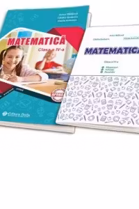 Matematica clasa a 4-a + Brosura. Raspunsuri. Indicatii. Rezolvari - Artur Balauca
