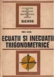 Ecuatii si inecuatii trigonometrice