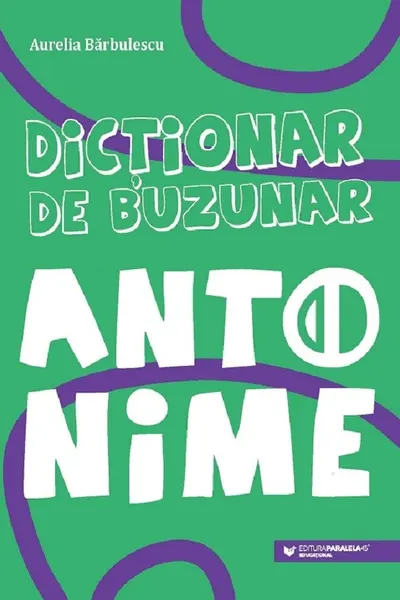 Dictionar de buzunar. Antonime