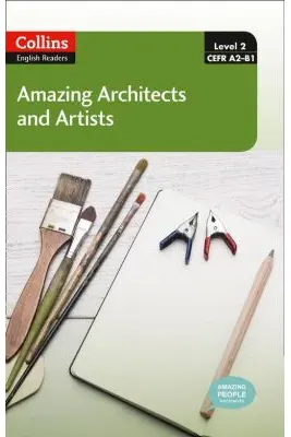 Amazing People ELT Readers. Amazing Architects and Artists A2-B1. Adapted