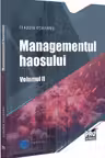 Managementul Haosului. Volumul II